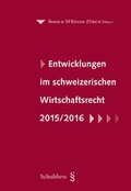 Cover: Entwicklungen im schweizerischen Wirtschaftsrecht 2015/2016 - Schulthess Juristische Medien