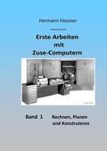 Cover: Erste Arbeiten mit Zuse-Computern - Books on Demand