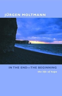 Enlarge image Cover: In the End -- The Beginning - Augsburg Fortress