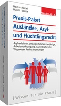 Cover: Praxis-Paket zum Ausl&auml;nder-, Asyl- und Fl&uuml;chtlingsrecht - Walhalla