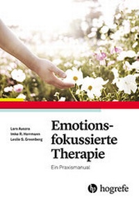 Abbildung von: Emotionsfokussierte Therapie - Hogrefe