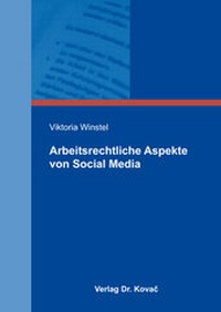 Abbildung von: Arbeitsrechtliche Aspekte von Social Media - Kovac, Dr. Verlag