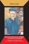 Cover: Wenn die Worte nicht stimmen, ... ist der Staat in Gefahr - BoD - Books on Demand