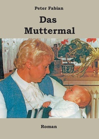 Enlarge image Cover: Das Muttermal - BoD - Books on Demand