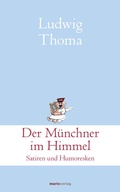 Cover: Der M&uuml;nchner im Himmel - marix Verlag ein Imprint von Verlagshaus R&ouml;merweg