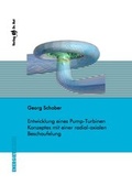 Cover: Entwicklung eines Pump-Turbinen Konzeptes mit einer radial-axialen Beschaufelung - Dr. Hut