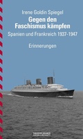 Cover: Gegen den Faschismus k&auml;mpfen - Theodor Kramer Gesellschaft
