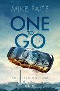 Cover: ONE TO GO - Auf Leben und Tod - Luzifer-Verlag
