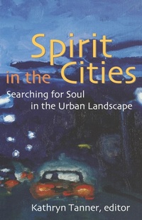 Enlarge image Cover: Spirit in the Cities - Augsburg Fortress