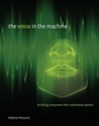 Cover: The Voice in the Machine - MIT Press