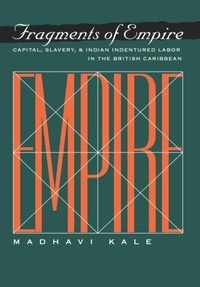 Abbildung von: Fragments of Empire - University of Pennsylvania Press
