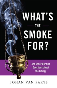 Abbildung von: What's the Smoke For? - Liturgical Press