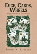 Cover: Dice, Cards, Wheels - University of Pennsylvania Press