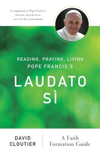 Abbildung von: Reading, Praying, Living Pope Francis's Laudato Sì - Liturgical Press
