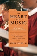 Cover: The Heart of Our Music: Practical Considerations - Liturgical Press