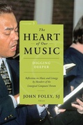 Cover: The Heart of Our Music: Digging Deeper - Liturgical Press