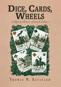 Cover: Dice, Cards, Wheels - University of Pennsylvania Press