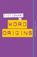 Cover: Dictionary of Word Origins - Kyle Books