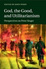 Cover: God, the Good, and Utilitarianism - Cambridge University Press