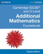 Cover: Cambridge IGCSE® and O Level Additional Mathematics Digital Edition - Cambridge University Press