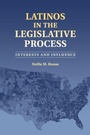 Cover: Latinos in the Legislative Process - Cambridge University Press