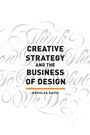 Cover: Creative Strategy and the Business of Design - Simon + Schuster LLC