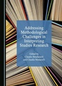 Cover: Addressing Methodological Challenges in Interpreting Studies Research - Cambridge Scholars Publishing