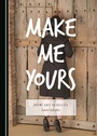 Cover: Make Me Yours - Cambridge Scholars Publishing