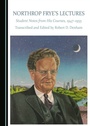 Cover: Northrop Frye's Lectures - Cambridge Scholars Publishing