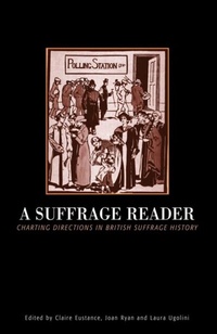 Enlarge image Cover: Suffrage Reader - Bloomsbury Academic USA