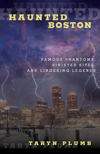 Enlarge image Cover: Haunted Boston - Globe Pequot Publishing