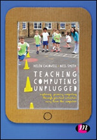 Enlarge image Cover: Teaching Computing Unplugged in Primary Schools - Learning Matters Ltd