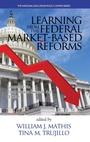 Cover: Learning from the Federal Market Based Reforms - Information Age Publishing