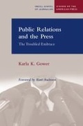 Cover: Public Relations and the Press - Northwestern University Press