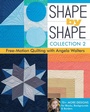 Cover: Shape by Shape, Collection 2 - C&T Publishing