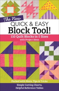 Enlarge image Cover: The New Quick & Easy Block Tool! - C&T Publishing