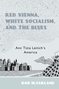 Cover: Red Vienna, White Socialism, and the Blues - De Gruyter