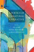 Cover: A Poetics of Unnatural Narrative - Ohio State University Press