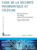 Cover: Code de la s&eacute;curit&eacute; informatique et t&eacute;l&eacute;com - &Eacute;ditions Larcier