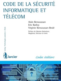 Enlarge image Cover: Code de la sécurité informatique et télécom - Éditions Larcier