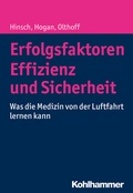 Cover: Erfolgsfaktoren Effizienz und Sicherheit - Kohlhammer