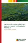Cover: As Fam&iacute;lias Chlorococcaceae e Coccomyxaceae no Estado de S&atilde;o Paulo - Novas Edi&ccedil;&otilde;es Acad&ecirc;micas