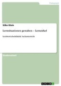 Cover: Lernsituationen gestalten - Lernzirkel - Grin Verlag