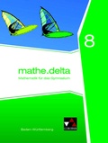 Cover: mathe.delta - Baden-W&uuml;rttemberg / mathe.delta Baden-W&uuml;rttemberg 8 - Buchner, C.C.