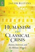 Cover: Humanism and Classical Crisis - Ohio State University Press