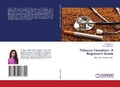Cover: Tobacco Cessation- A Beginner's Guide - LAP Lambert Academic Publishing