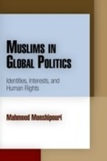 Cover: Muslims in Global Politics - University of Pennsylvania Press