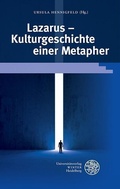 Cover: Lazarus - Kulturgeschichte einer Metapher - Universit&auml;tsverlag Winter