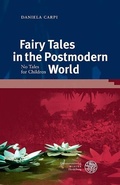 Cover: Fairy Tales in the Postmodern World - Universit&auml;tsverlag Winter