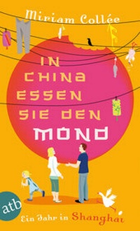 Abbildung von: In China essen sie den Mond - Aufbau